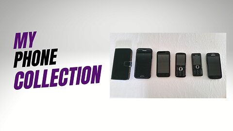 My Phone Collection