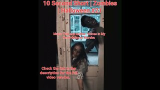 10 Second Short | Zombies |Halloween 2022 | Halloween Music #zombiesurvival #shorts #21