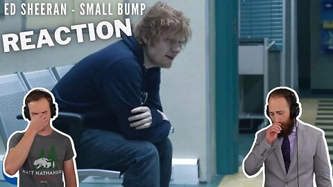 Ed Sheeran - Small Bump | Emotional breakdown and reaction