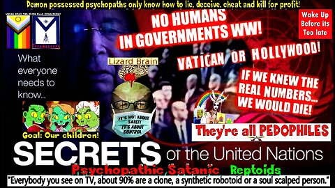 EVIL SECRETS OF THE UNITED NATIONS UN - What Everyone Should Know!