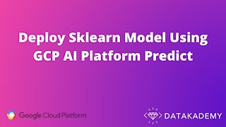 Deploy Sklearn (Scikit-learn) Model Using GCP AI Platform Predict Console Version