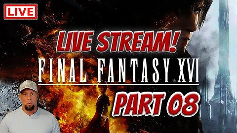 🔴LIVE - Final Fantasy 16 - The Black Shields Must Pay!