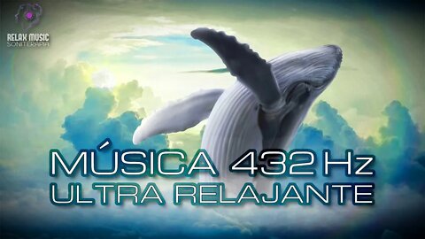 Música Relajante 432 Hz Para Vibrar Alto - Armonía con el Universo - Sana Mientras Duermes