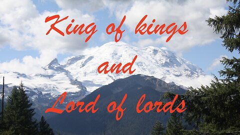 1Timothy 6: 11-16. The King of kings and Lord of lords