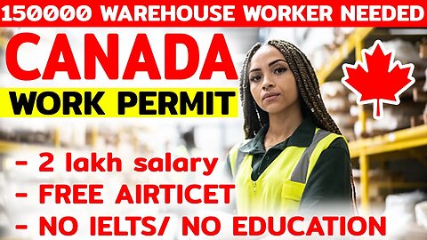 Warehouse jobs in canada work permit visa 2023 canada work visa for indians in canada itsa2zservicez