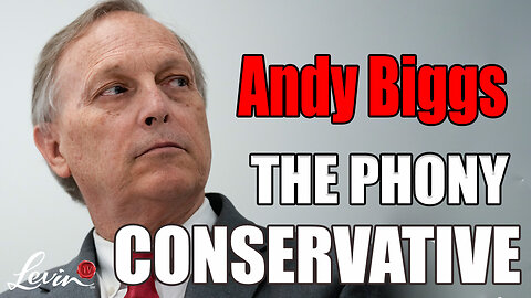 Andy Biggs: Phony Conservative