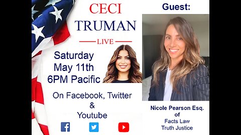 5-11-2024 The Ceci Truman Show with guest Nicole Pearson of Facts Law Truth Justice