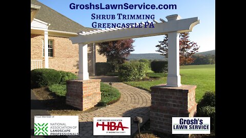 Shrub Trimming Greencastle PA Landscaping Contractor