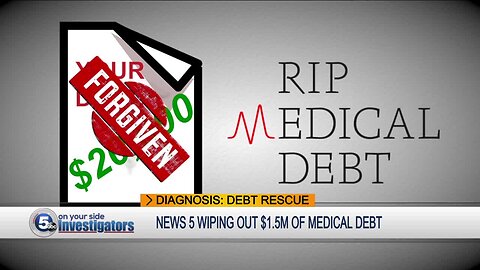 Diagnosis Debt Rescue: News 5 is wiping out $1.5 million in medical debt in Northeast Ohio