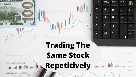 Trading The Same Stock Repeatedly (SNAP)
