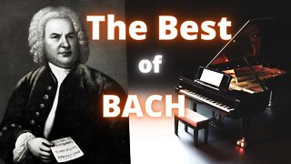 The Best of Bach Music!