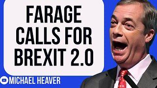 Nigel Farage Calls For BREXIT 2.0