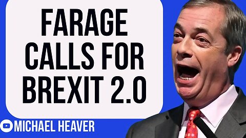 Nigel Farage Calls For BREXIT 2.0