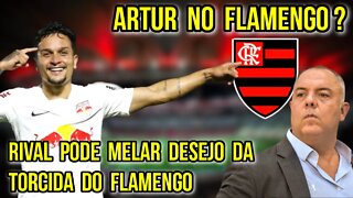 NOVIDADES PARA 2023! ARTUR NO FLAMENGO? RIVAL PODE FECHAR NEGÓCIO ANTES DO MENGÃO!