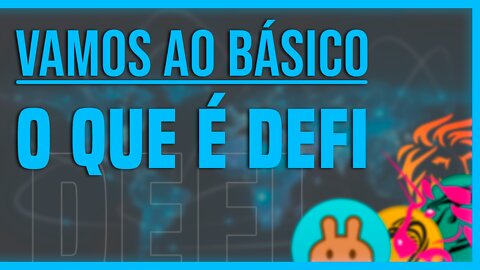 Vamos ao básico. O que é DeFi? #1