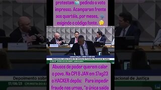 CPMI de 8 de janeiro onde o HACKER alertou:🗳️ Apenas voto impresso impede fraude nas urnas!