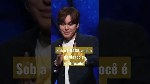 Sob a GRAÇA você é perdoado e santificado! #josephprince #deuséfiel #short