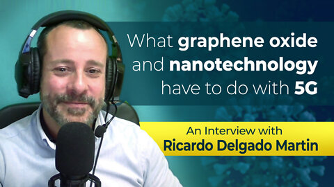What graphene oxide and nanotechnology have to do with 5G – Interview with ... | www.kla.tv/22906