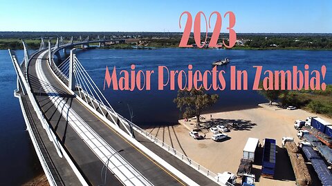 Ongoing and Completed Projects in Zambia That Will Blow Your Mind!