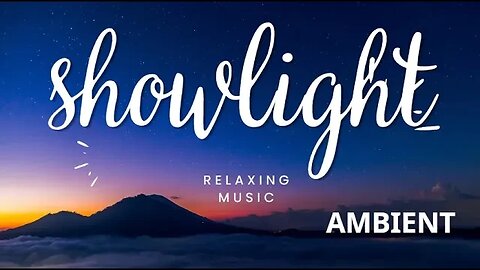 Relaxing video I showlight ambient I