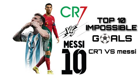 Messi vs Ronaldo top 10 impossible goals in the world #messi #ronaldo # football [#sportslife]