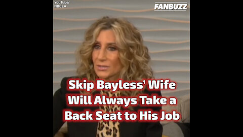 Skip Bayless’ Wife Will Always Take a Back Seat to His Job