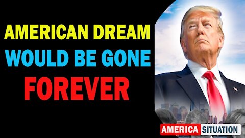 AMERICAN DREAM WOULD BE GONE FOREVER | JUDY BYINGTON