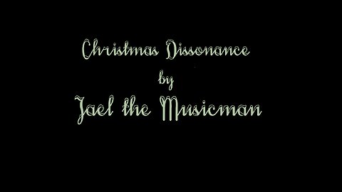 02 Christmas Dissonance (Pre-Distribution Preview)
