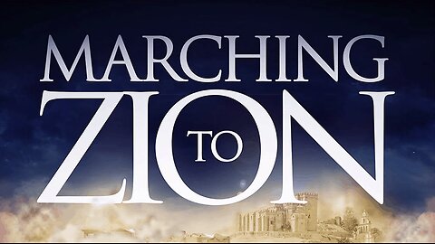 Marching to Zion