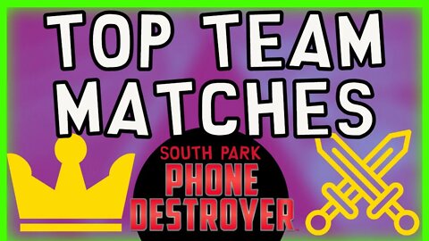 🍆2 Top Team Matches in Team Wars | South Park Phone Destroyer