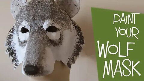 Painting Your Paper Mache Wolf Mask