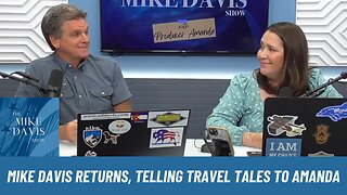 Return of Mike Davis: Sharing Travel Tales with Producer Amanda