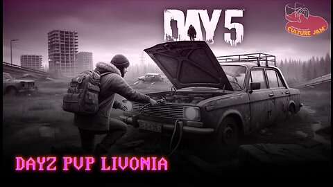 DayZ PVP LIVONIA | The Hunt For Wheels — DAY 5