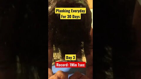 Planking everyday for 30 days - Day 3