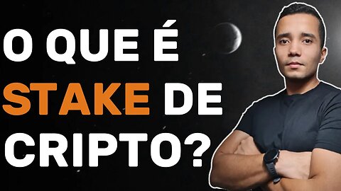 Entenda o que é, como funciona e como fazer STAKE DE CRIPTO!!!