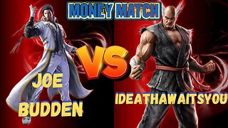 Tekken 7 Sunday Money Match Tournament Joe Budden vs iDeathawaitsyou