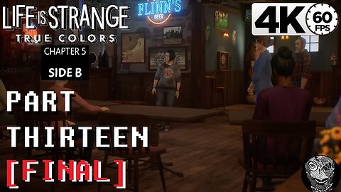 (PART 13 FINAL - Chapter 5: Side B) [The Vote] Life is Strange: True Colors