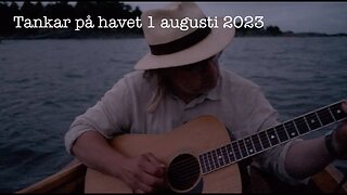 Tankar på havet 1 augusti 2023