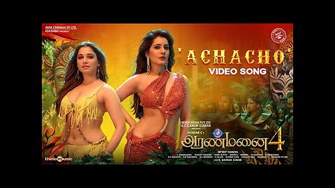 Achacho - Video Song - Aranmanai 4 - Sundar.C - Tamannaah - Raashii Khanna - Hiphop Tamizha