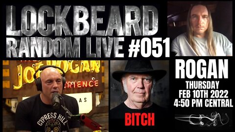 LOCKBEARD RANDOM LIVE #051. Rogan