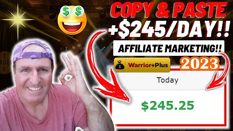 WARRIOR PLUS Affiliate Marketing +$245/Day Using This Copy & Paste Method! (Make Money Online 2023)