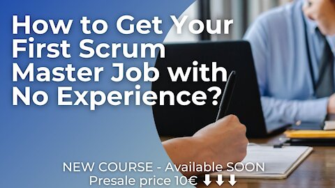 How to Get Your First Scrum Master Job with No Experience?
