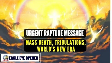 Urgent Rapture Vision, Mass Death, World's New Season, End Time Tribulations | @Hosanna E.E. David