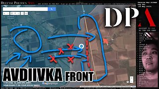 [ Avdiivka Front ] RUSSIA ATTACK SOUTH OF KAMYANKA; Ukraine counterattack east of Novokalynove