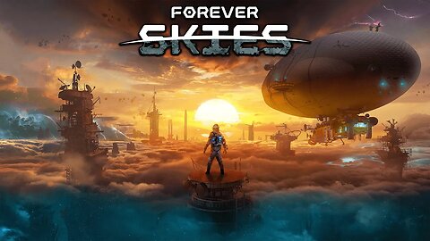 Forever Skies (Beta Flight) - Gameplay - Ep 11