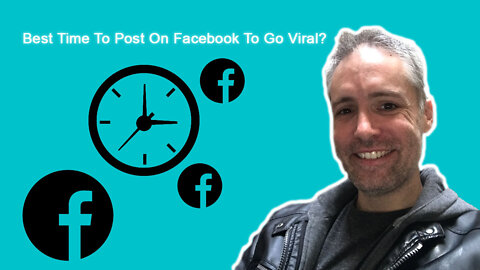 Best Time to Post on Facebook Updated for 2022 Algorithms | Viral Marketing Tips!