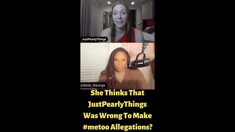 Black Woman calls out @JustPearlyThings for #metoo allegations