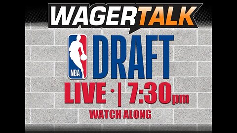 2022 NBA Draft Live Stream | NBA Draft Streaming Picks, Predictions, and Live Wagering Part 3