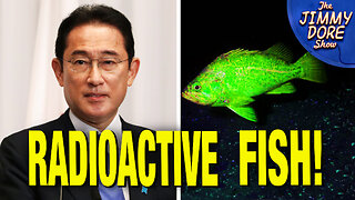 Japan’s Fish TOO RADIOACTIVE For China!