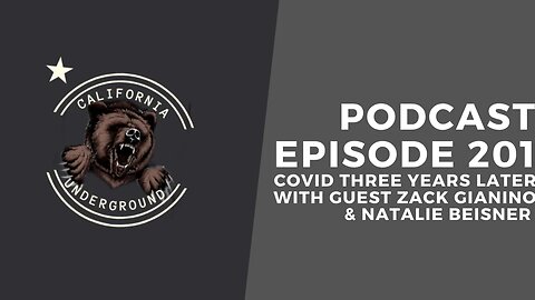 Episode 201 - COVID Three Years Later (with Guests Zack Gianino & Natalie Beisner)